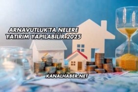 Arnavutluk'ta Nelere Yatırım Yapılabilir 2025