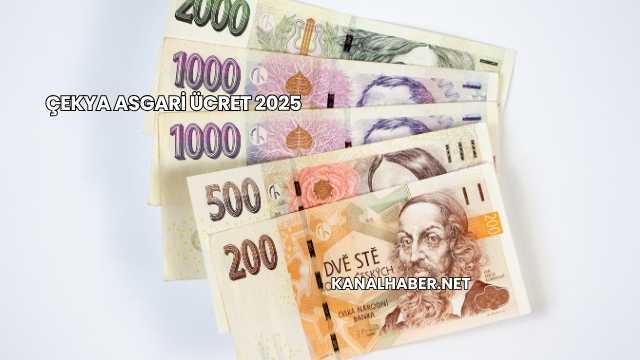 Çekya Asgari Ücret 2025