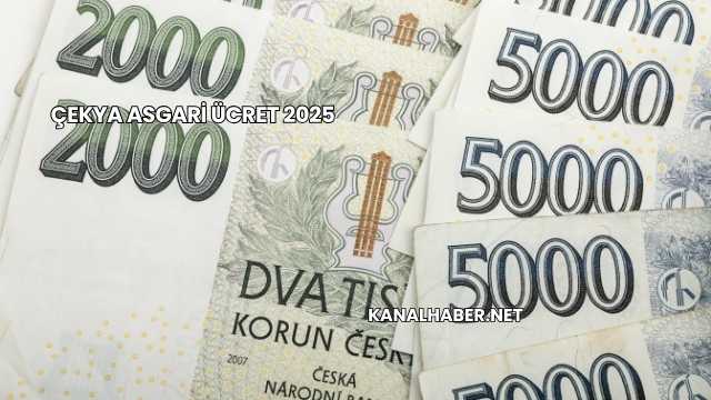 Çekya Asgari Ücret 2025