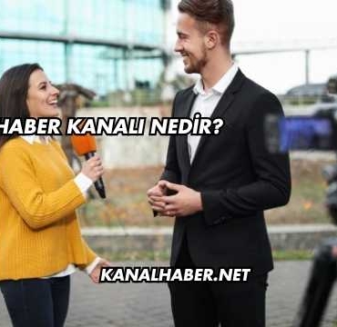 Haber Kanalı Nedir?