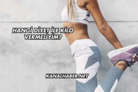 Hangi Diyet İle Kilo Vermeliyim?