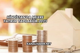 Hindistan'da Nelere Yatırım Yapılabilir 2025