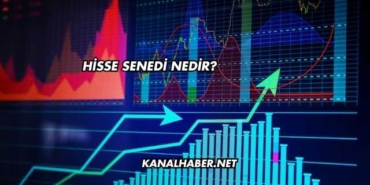 Hisse Senedi Nedir?
