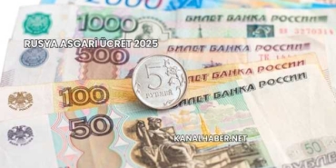 Rusya Asgari Ücret 2025