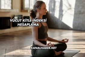 Vücut Kitle İndeksi Hesaplama