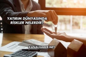 Yatırım Dünyasında Riskler Nelerdir?