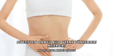 Diyetisyen Onaylı Kilo Verme Yöntemleri Nelerdir
