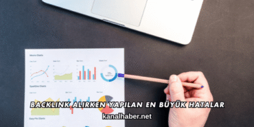 Backlink Alırken Yapılan En Büyük Hatalar