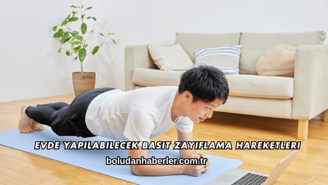 Evde Yapılabilecek Basit Zayıflama Hareketleri