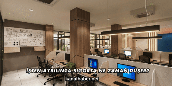 İşten Ayrılınca Sigorta Ne Zaman Düşer?