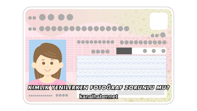 Kimlik Yenilerken Fotoğraf Zorunlu mu?