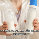 Anne Sütü Dolapta Kaç Gün Saklanır?