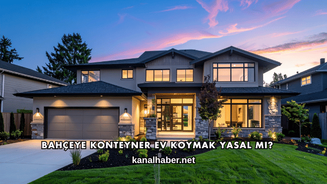 Bahçeye Konteyner Ev Koymak Yasal mı?