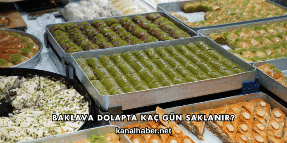 Baklava Dolapta Kaç Gün Saklanır?