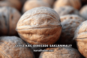 Ceviz Kaç Derecede Saklanmalı?