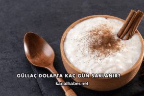 Güllaç Dolapta Kaç Gün Saklanır?