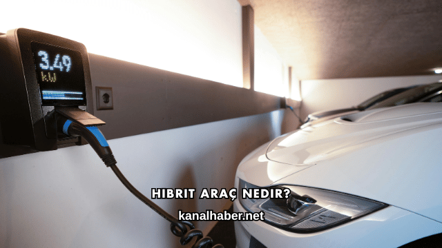 Hibrit Araç Nedir?