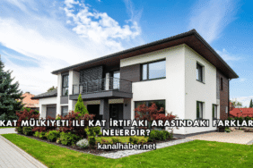 Kat Mülkiyeti ile Kat İrtifakı Arasındaki Farklar Nelerdir?
