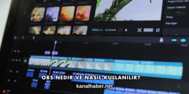 OBS Nedir ve Nasıl Kullanılır?