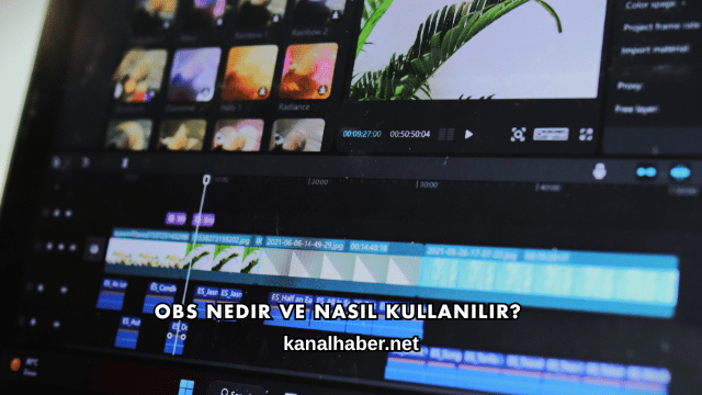 OBS Nedir ve Nasıl Kullanılır?
