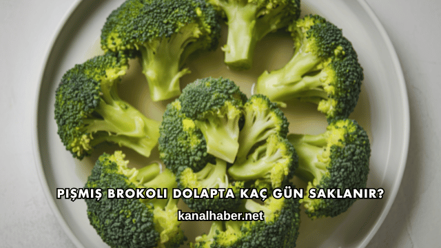 Pişmiş Brokoli Dolapta Kaç Gün Saklanır?
