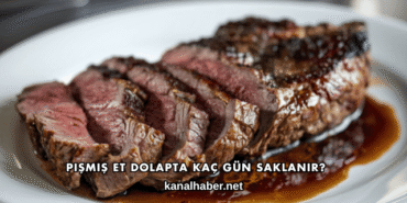 Pişmiş Et Dolapta Kaç Gün Saklanır?